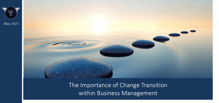 05/2023: The Importance of Change Transition within Business Management, Dr. Mark Reeson